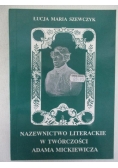 Nazewnictwo Literackie w twórczości Adama Mickiewicza