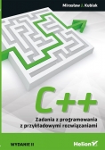 C++ Zadania z programowania z przykładowymi rozwiązaniami