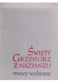 Święty Grzegorz z Nazjanzu. Mowy wybrane