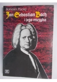 Jan Sebastian Bach i jego muzyka