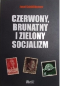 Czerwony, brunatny i zielony socjalizm