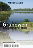 Grunowen czyli minione życie