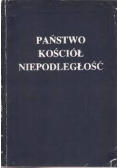 Państwo Kościół Niepodległość