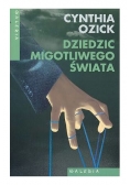 Dziedzic migotliwego świata, Nowa