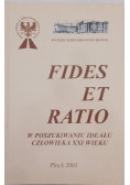 Fides et ratio.W poszukiwaniu ideału człowieka XXI wieku
