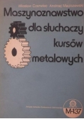Maszynoznastwo dla słuchaczy kursów metalowych