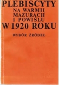 Plebiscyty na Warmii i Mazurach oraz na Powiślu w roku 1920