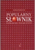 Popularny słownik poprawnej polszczyzny