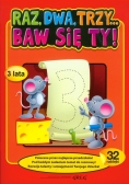 Raz dwa trzy Baw się ty 3 lata