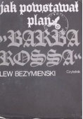 Jak powstał plan Barbarossa