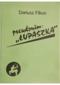 Pseudonim "Łupaszka"