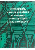 Emigracja z ziem polskich w czasach nowożytnych i najnowszych