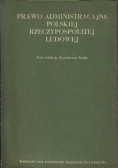 Prawo Administracyjne Polskiej Rzeczypospolitej Ludowej