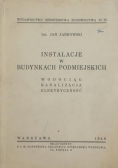 Instalacje w budynkach podmiejskich, 1949 r.