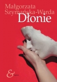 Dłonie, Nowa