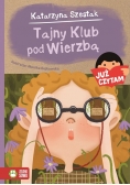 Już czytam Tom 20 Tajny Klub pod Wierzbą
