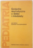 Gorączka reumatyczna u dzieci i młodzieży