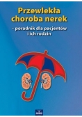 Przewlekła choroba nerek - poradnik dla pacjentów i ich rodzin