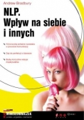 Bradbry Andrew - NLP. Wpływ na siebie i innych