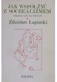 Jak współżyć z socrealizmem