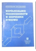 Współdziałanie przedsiębiorstw w gospodarce rynkowej