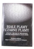 Białe plamy, czarne plamy