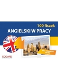 Angielski 100 fiszek W pracy