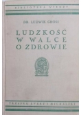 Ludzkość w walce o zdrowie, 1938 r.