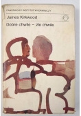 Dobre chwile - złe chwile
