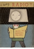 Radio Ależ to bardzo proste