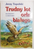 Trudny lot orła białego