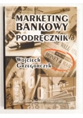 Marketing bankowy. Podręcznik
