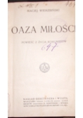 Oaza miłości, 1913r.