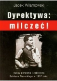 Dyrektywa milczeć!