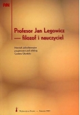 Profesor Jan Legowicz - filozof i nauczyciel