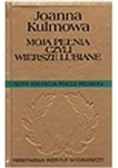 Moja pełnia czyli wiersze lubiane