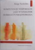 Kompetencje temporalne jako wyznacznik dobrego funkcjonowania