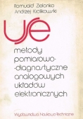 Metody pomiarowo - diagnostyczne analogowych układów elektronicznych