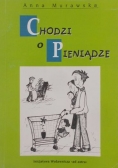Chodzi o pieniądze