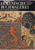 Armenische Buchmalerei des 13. und 14. Jahrhunderts
