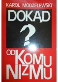 Dokąd do komunizmu