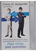 Złap mnie, jeśli potrafisz