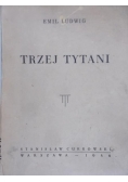 Ludwig Emil - Trzej tytani, 1946