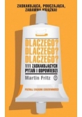 Dlaczego? Dlaczego? Dlaczego?