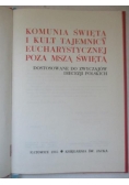 Komunia Święta i kult tajemnicy eucharystycznej poza mszą świętą