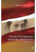 Polski Petersburg rosyjska Warszawa