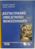 Kształtowanie umiejętności menedżerskich