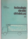 Technologia obróbki chłodniczej