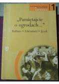 Pamiętajcie o ogrodach, cz. 1