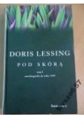 Pod skórą Tom I Autobiografia do roku 1949
